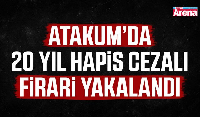 Atakum’da 20 yıl hapis cezalı firari yakalandı