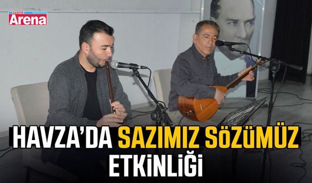 Havza’da Sazımız Sözümüz etkinliği