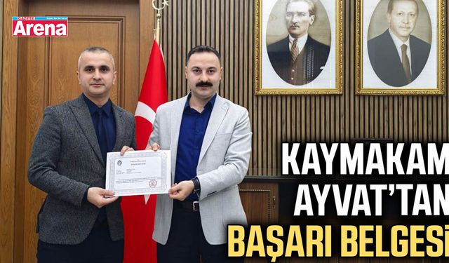 Kaymakam Ayvat’tan başarı belgesi