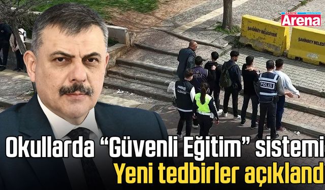 Okullarda “Güvenli Eğitim” sistemi: Yeni tedbirler açıklandı