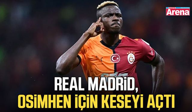 Real Madrid, Osimhen için keseyi açtı