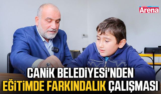 Canik Belediyesi'nden eğitimde farkındalık çalışması