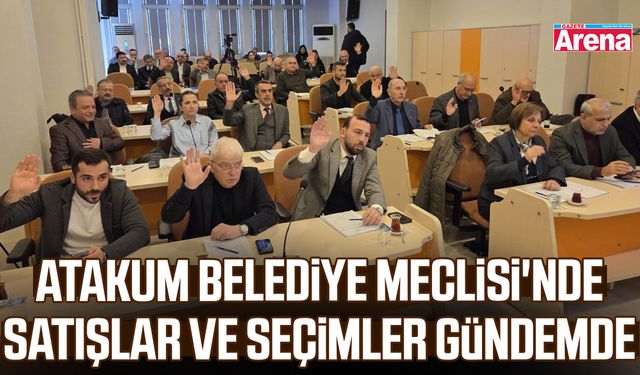 Atakum'da gündem satışlar ve seçimler