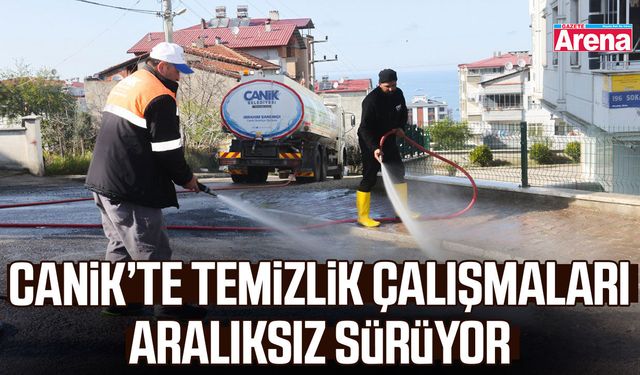 Canik’te temizlik çalışmaları aralıksız sürüyor