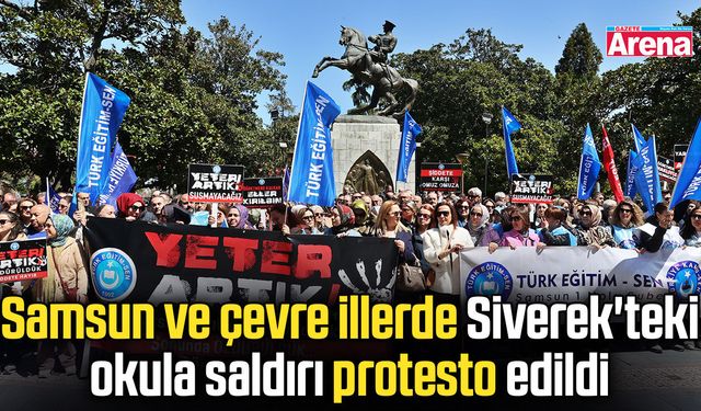 Samsun'da Siverek'teki okula saldırı protesto edildi