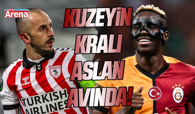 Samsunspor lider Galatasaray'ı konuk edecek