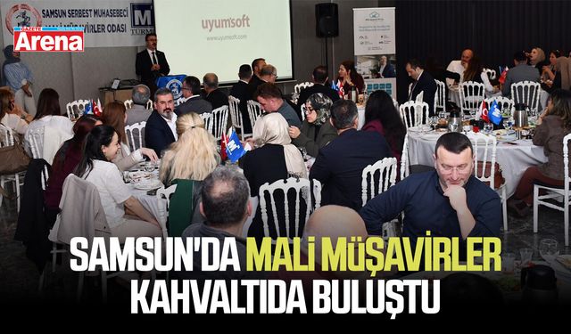 Samsun'da mali müşavirler kahvaltıda buluştu