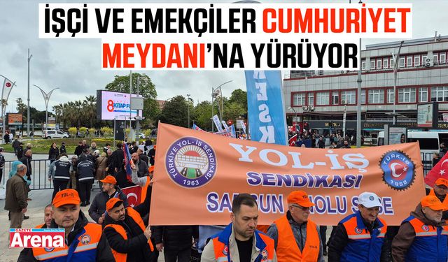 İşçi ve emekçiler Cumhuriyet Meydanı'na yürüyor