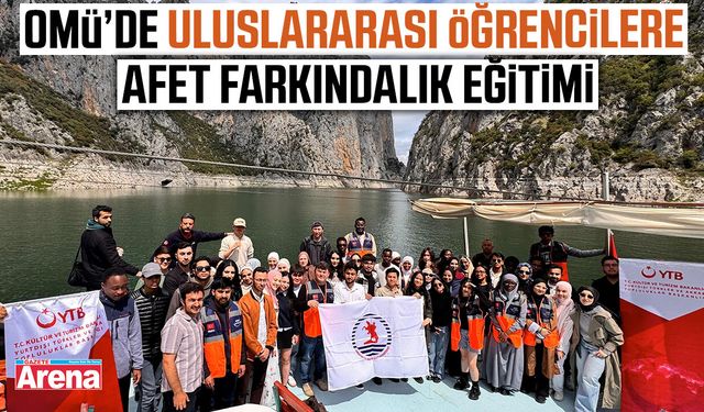 OMÜ’de uluslararası öğrencilere afet farkındalık eğitimi