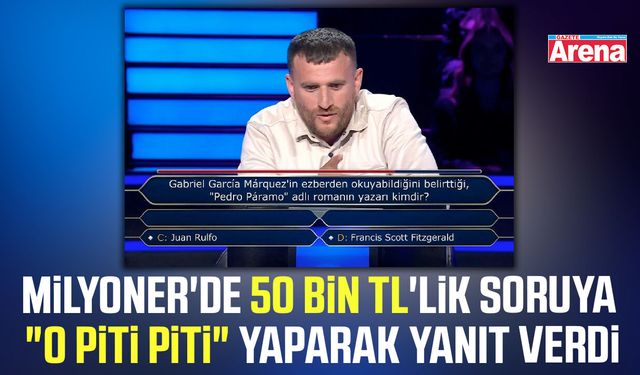“O piti piti” şansı: Milyoner’de 50 bin TL’lik soruyu doğru bildi