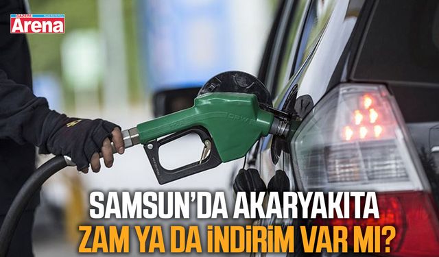 Akaryakıta zam ya da indirim var mı?