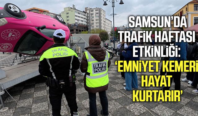 Samsun'da trafik haftası etkinliği