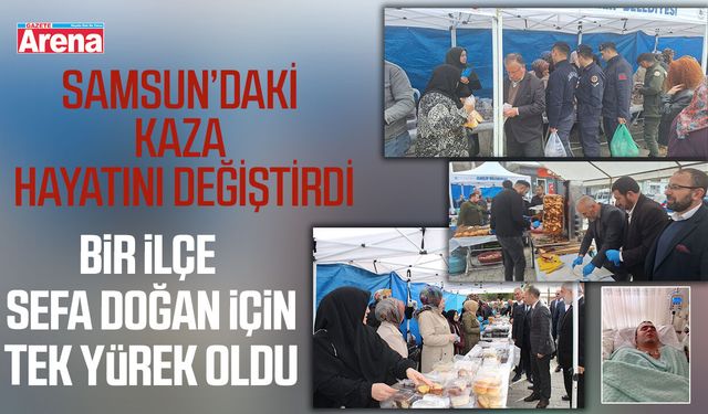 Samsun'da ki kaza hayatını değiştirdi! Bir ilçe Sefa için tek yürek oldu