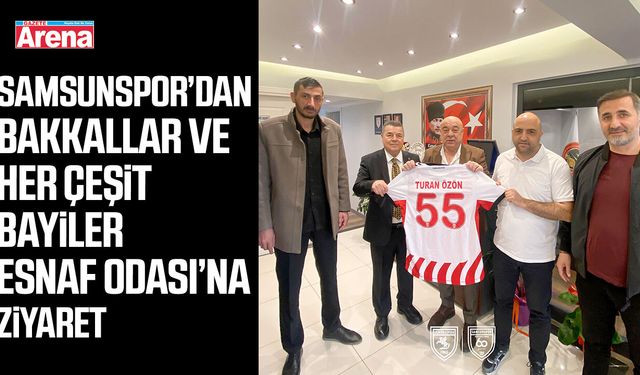Samsunspor’dan Esnaf Odası’na ziyaret
