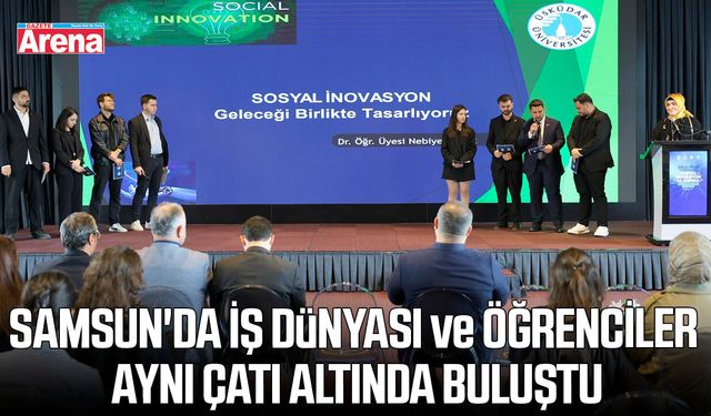 Samsun'da iş dünyasıyla öğrenciler aynı çatı altında buluştu