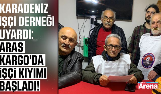 Samsun merkezli işçi derneğinden Aras Kargo çıkışı!