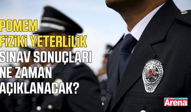 POMEM fiziki yeterlilik sınav sonuçları ne zaman açıklanacak?