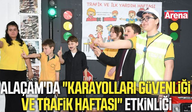 Alaçam'da "Karayolları Güvenliği ve Trafik Haftası" etkinliği