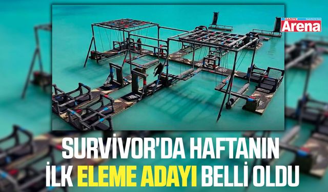 Survivor'da haftanın ilk eleme adayı belli oldu