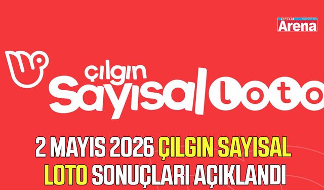 2 Mayıs 2026 Çılgın Sayısal Loto sonuçları açıklandı