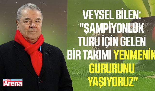 Veysel Bilen: "Bu galibiyet bir tesadüf değil"