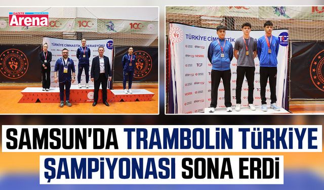 Samsun'da Trambolin Türkiye Şampiyonası sona erdi
