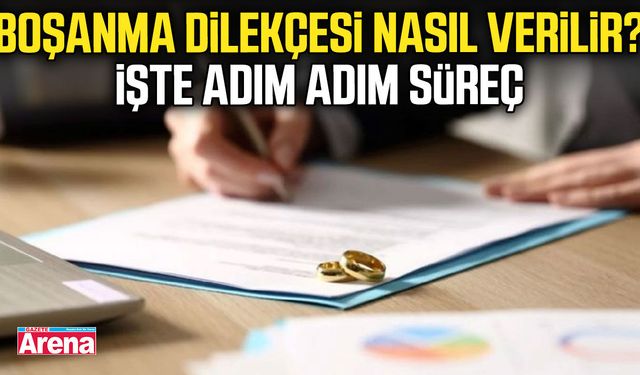 Boşanma dilekçesi nasıl verilir? İşte adım adım süreç
