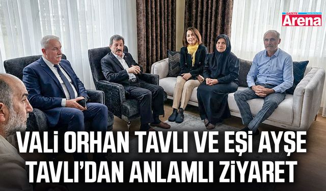 Vali Orhan Tavlı ve eşi Ayşe Tavlı'dan anlamlı ziyaret