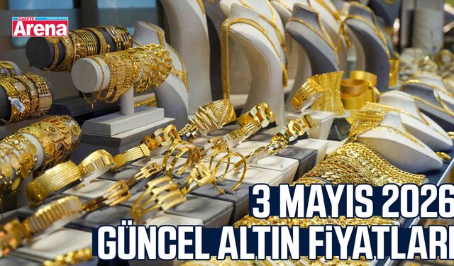 3 Mayıs 2026 güncel altın fiyatları