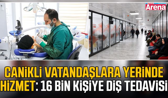 Canik’te 4 ayda 16 bin kişiye diş tedavisi