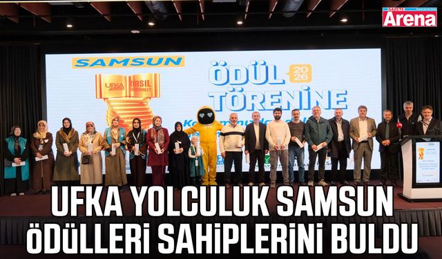 Ufka Yolculuk Samsun Ödülleri sahiplerini buldu
