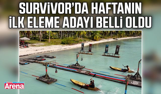 Survivor’da haftanın ilk eleme adayı belli oldu