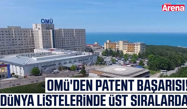 OMÜ'den patent başarısı! Dünya listelerinde üst sıralarda