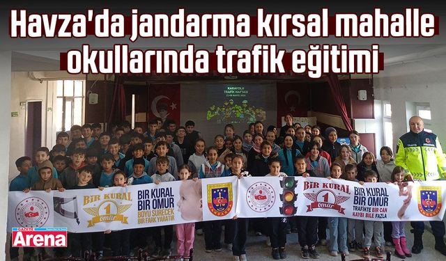 Havza'da jandarma kırsal mahalle okullarında trafik eğitimi