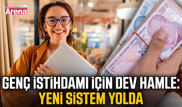 Gençleri işe alana devlet desteği: Yeni sistem yolda