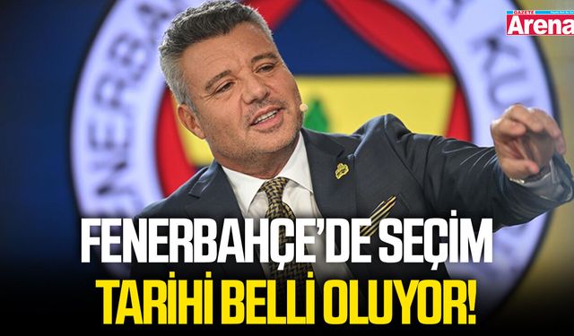 Fenerbahçe’de seçim tarihi belli oluyor!