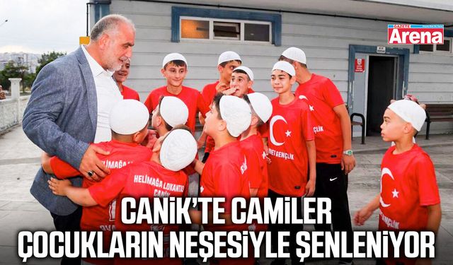 Canik’te camiler çocukların neşesiyle şenleniyor