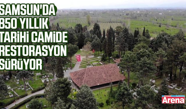 Samsun'da 850 yıllık tarihi camide restorasyon sürüyor