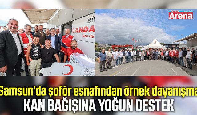 Samsun’da gönüllü kan bağışı kampanyasına yoğun katılım
