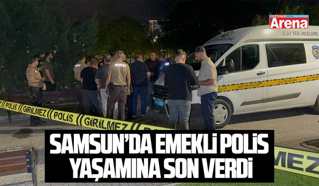 Samsun'da emekli polis memuru C.G. yaşamına son verdi