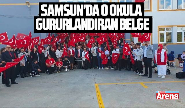 Samsun'da o okula gururlandıran belge