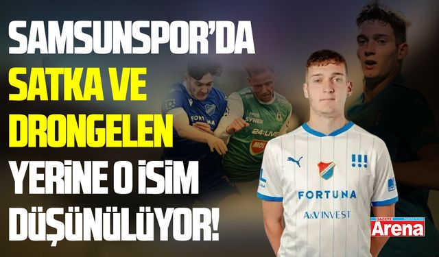 Samsunspor Satka ve Drongelen sonrası Pojezny'ye yöneldi