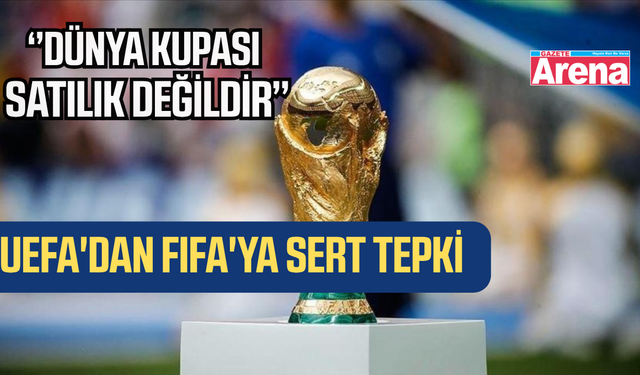 UEFA'dan FIFA'nın teklifine ret