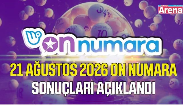 21 Ağustos 2026 On Numara sonuçları açıklandı