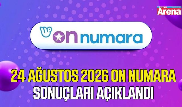 24 Ağustos 2026 On Numara sonuçları açıklandı