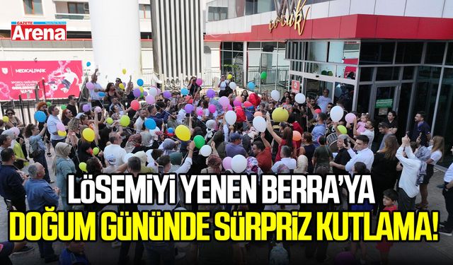 Lösemiyi yenen Berra’ya doğum gününde sürpriz kutlama