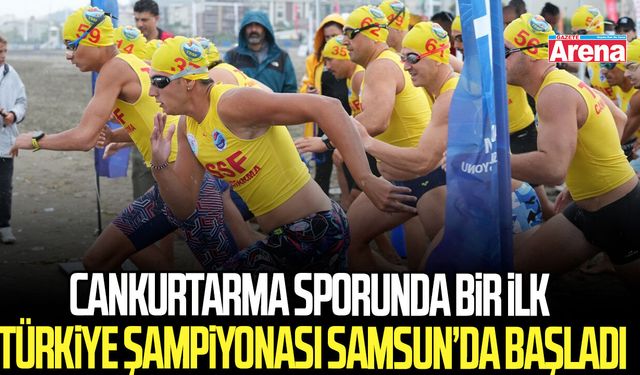 Cankurtarma sporunda bir ilk: Türkiye Şampiyonası Samsun’da başladı