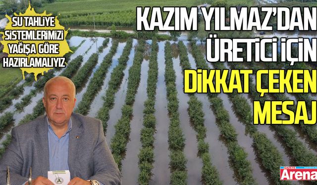 Kazım Yılmaz’dan üretici için dikkat çeken mesaj