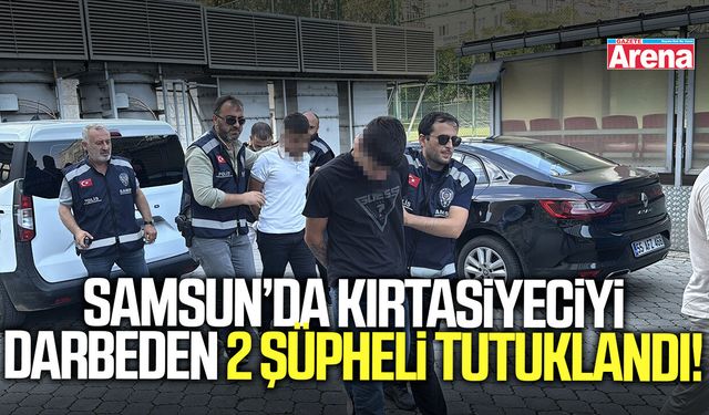 Samsun’da kırtasiyeciyi darbeden 2 şüpheli tutuklandı
