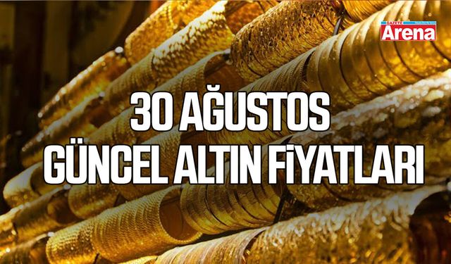 30 Ağustos güncel altın fiyatları